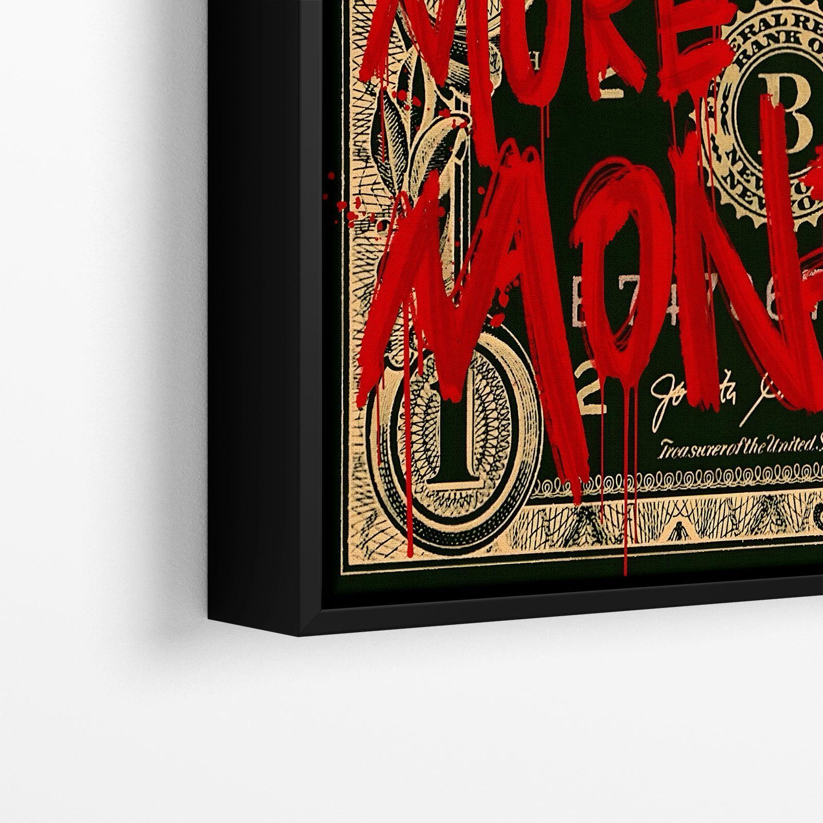 "MORE MONEY MORE PROBLEMS"