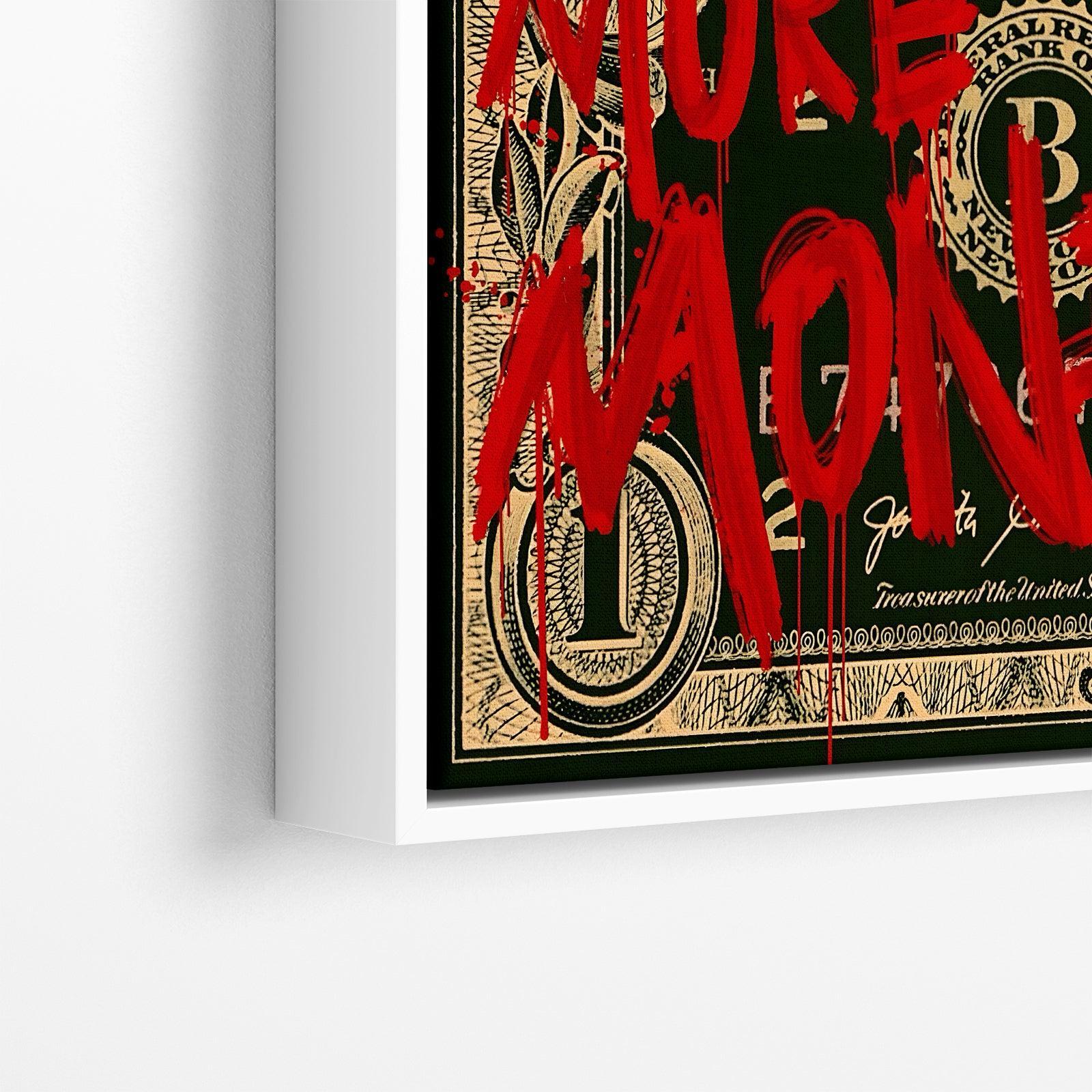 "MORE MONEY MORE PROBLEMS"